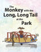 The Monkey with the Long, Long Tail at the Park by Larry Briggs