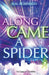 Along Came A Spider by K. M. Robinson