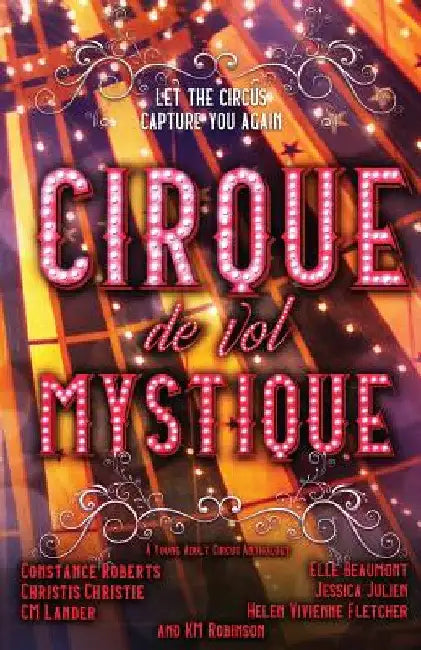 Cirque de vol Mystique by K. M. Robinson
