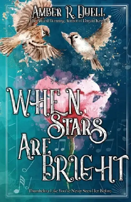 When Stars Are Bright by Amber R. Duell