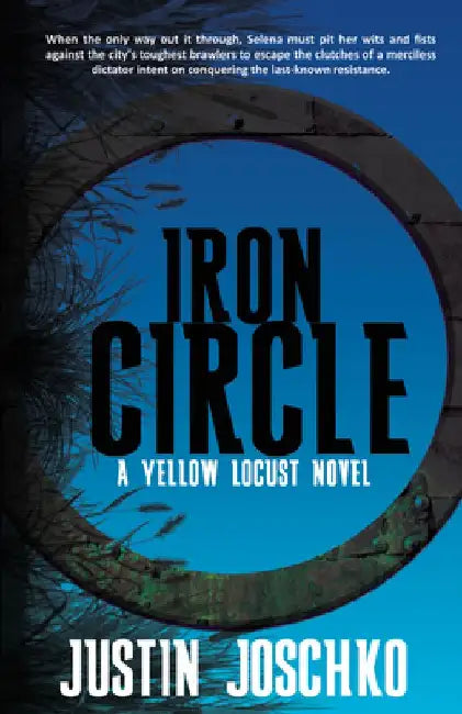 Iron Circle by Justin Joschko