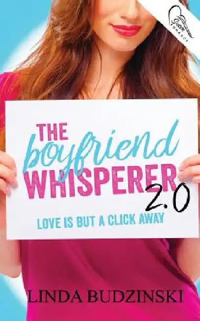The Boyfriend Whisperer 2.0 by Linda Budzinski