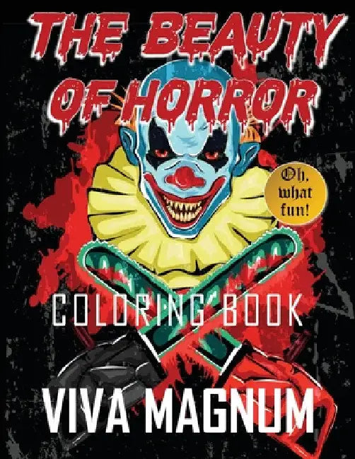 The Beauty of Horror Coloring Book by Viva Magnum