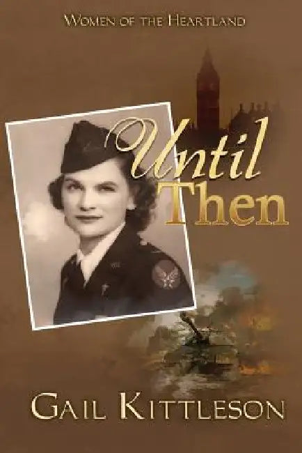 Until Then by Gail Kittleson