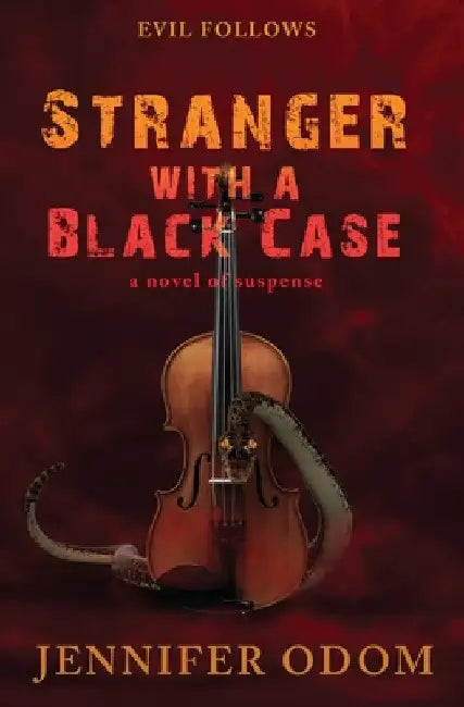 Stranger With a Black Case by Jennifer Odom