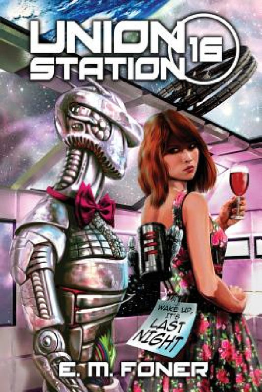 Last Night on Union Station by E. M. Foner