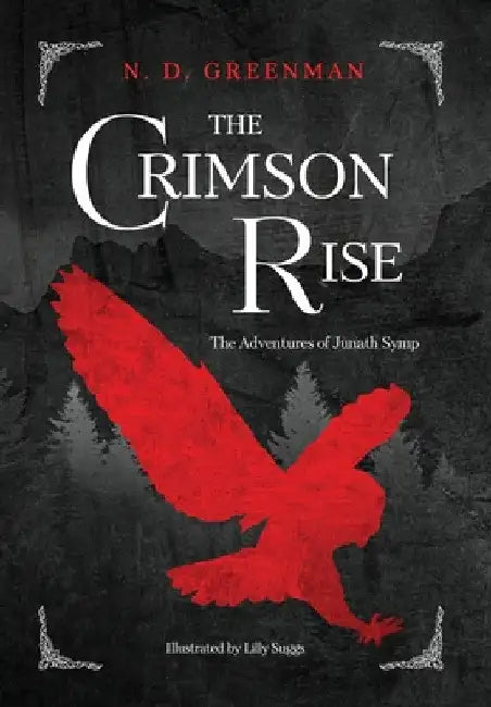 The Crimson Rise by N. D. Greenman