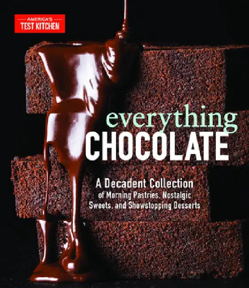 Everything Chocolate by America's Test Kitchen
