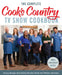The Complete Cook's Country TV Show Cookbook 15th Anniversary Edition Includes Season 15 Recipes: Every Recipe and Every Review from All Fifteen Seaso by America's Test Kitchen