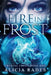Fire in Frost by Alicia Rades