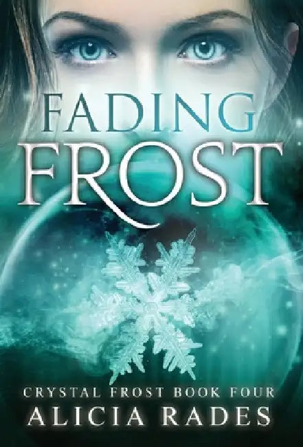 Fading Frost by Alicia Rades
