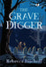 The Grave Digger by Rebecca Bischoff