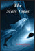 The Mars Tapes by L. Russell Brown