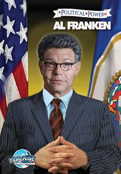 Political Power: Al Franken by Jerome Maida, Beniamino Bradi, Darren G. Davis