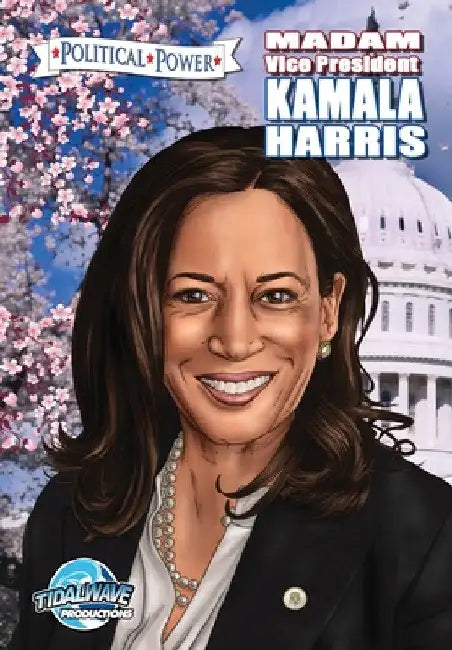 Political Power: Madam Vice President Kamala Harris by Michael Frizell