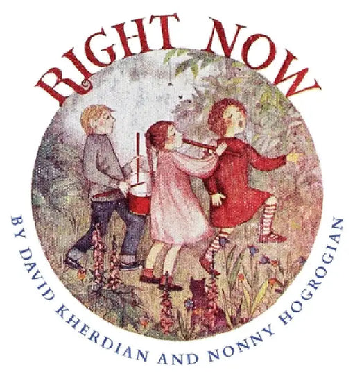 Right Now by David Kherdian