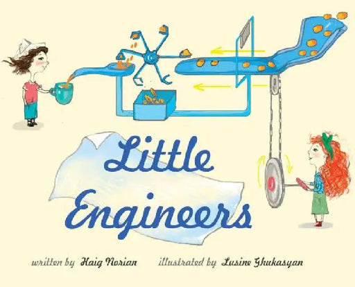 Little Engineers by Haig Norian