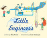 Little Engineers by Haig Norian