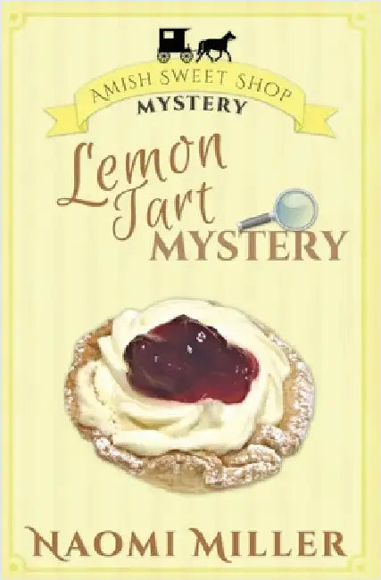 Lemon Tart Mystery by Miller, Naomi