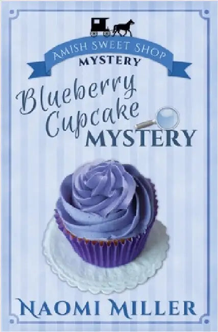 Blueberry Cupcake Mystery by Miller, Naomi