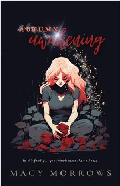 Autumn Awakening by Morrows, Macy