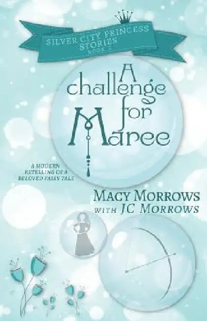 A Challenge for Maree by Macy Morrows
