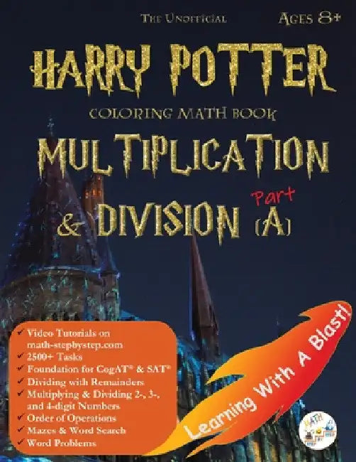 Math Workbook Grade 3 Grade 4 Ages 6-8 Multiplication and Division: Harry Potter Coloring Book Unofficial by LLC Stem Mindset