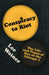 Conspiracy to Riot: The Life and Times of One of the Chicago 7 by Lee Weiner