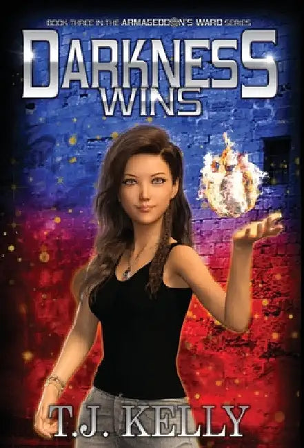 Darkness Wins by T. J. Kelly