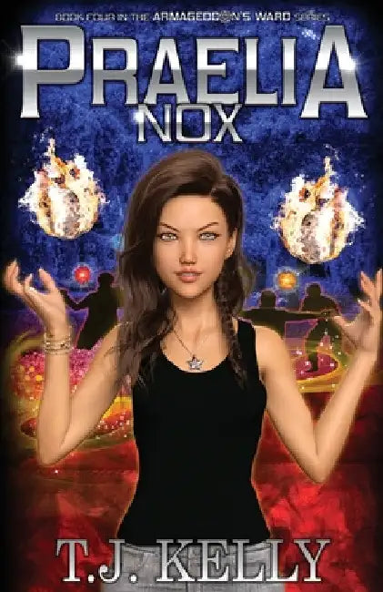 Praelia Nox by T. J. Kelly