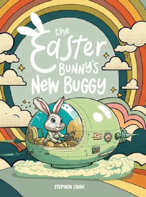 The Easter Bunny's New Buggy by Stephen Cook