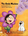 The Smile Machine: A story about altruism and empathy and how sharing the beauty of nature can make happiness grow. by Lisa S. French