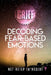 Grief: Decoding Fear Based Emotions by Net-Hetep Ta'nesert
