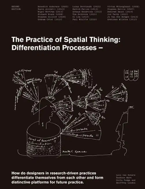 The Practice of Spatial Thinking: Differentiation Processes by Leon Van Schaik