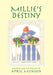 Millie's Destiny by April Munson