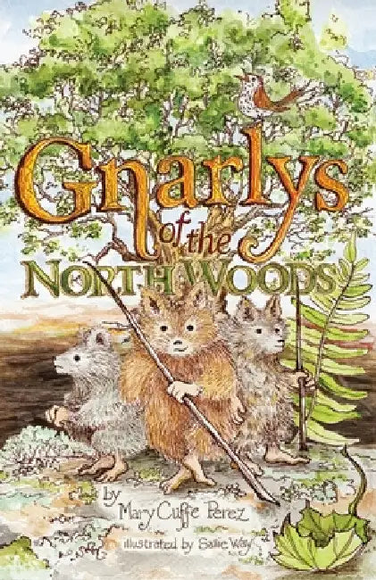 Gnarlys of the North Woods by Mary Cuffe Perez