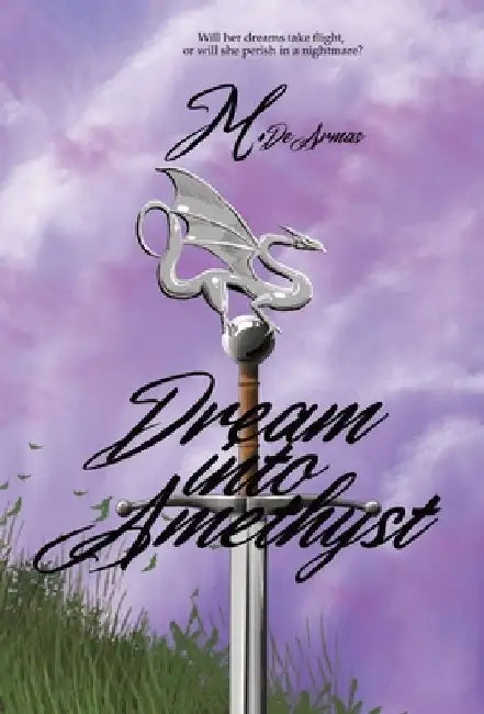 Dream Into Amethyst by M. de Armas