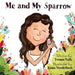 Me and My Sparrow by Yvonne Valle, Grace Vanderbush