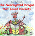 The Nearsighted Dragon that Loved Crickets by Elaine Yvette Leith