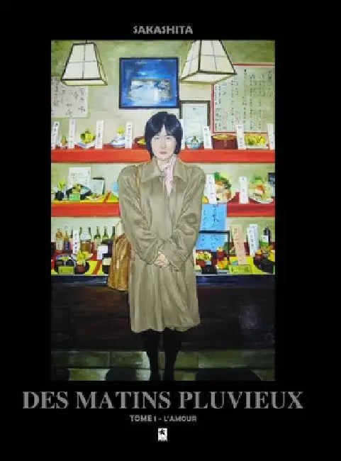 Des Matins Pluvieux: Tome 1 - L'amour by Bun Sakashita
