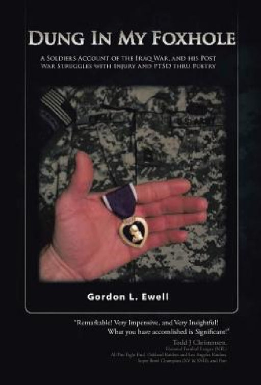 Dung in my Foxhole by Gordon L. Ewell