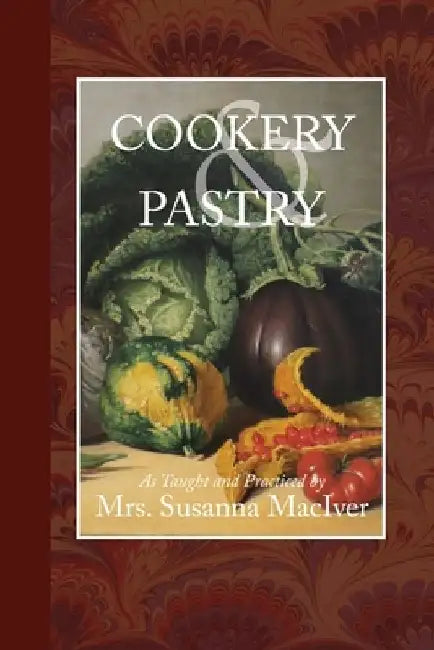 Cookery and Pastry by Susanna Maciver