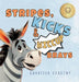 Stripes, Kicks & Hiccup Brays by Charissa Stastny, Charissa Stastny