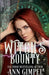 Witch's Bounty: Urban Fantasy Romance by Ann Gimpel