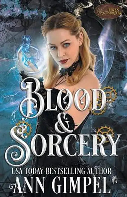 Blood and Sorcery: Historical Paranormal Romance by Ann Gimpel
