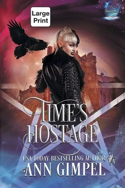 Time's Hostage: Highland Time Travel Paranormal Romance by Ann Gimpel
