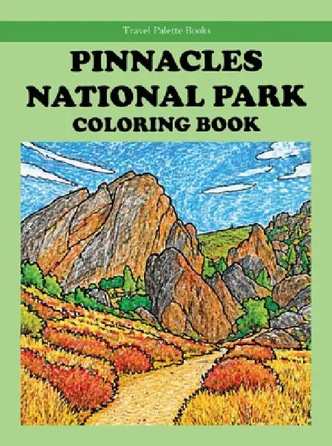 Pinnacles National Park Coloring Book by Rob Bignell