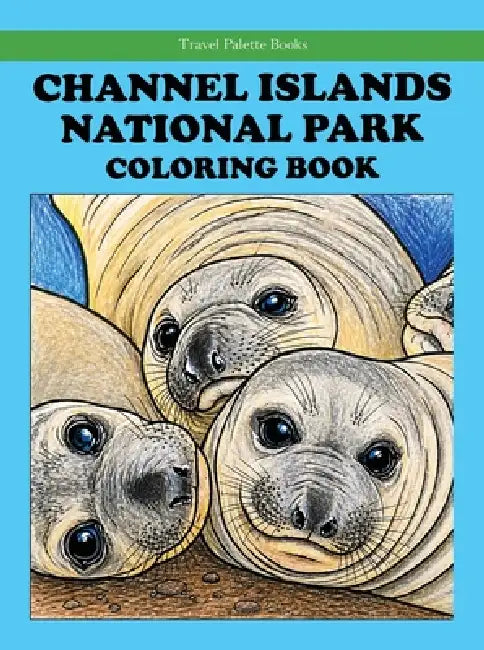 Channel Islands National Park Coloring Book by Rob Bignell