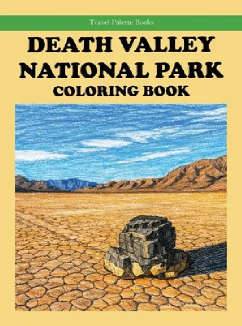 Death Valley National Park Coloring Book by Rob Bignell