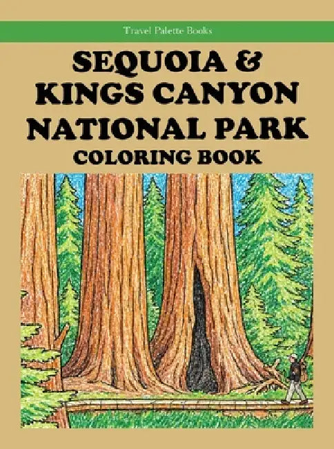 Sequoia & Kings Canyon National Parks Coloring Book by Rob Bignell